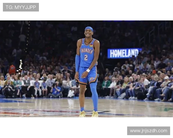 谢伊吉尔杰斯亚历山大如何凭借全面攻防表现跻身联盟最具影响力球星行列